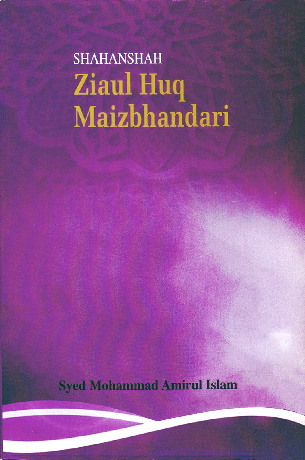 Shahanshah Ziaul Hoque Maizbhandari